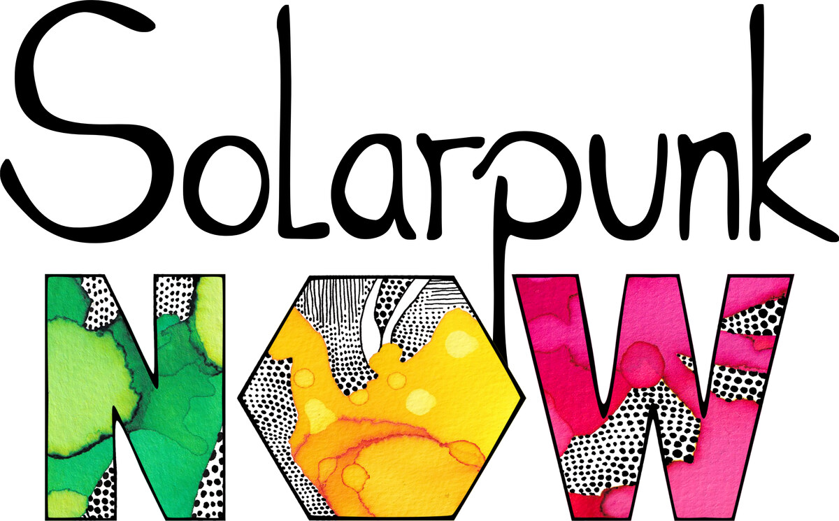 Solarpunk Now